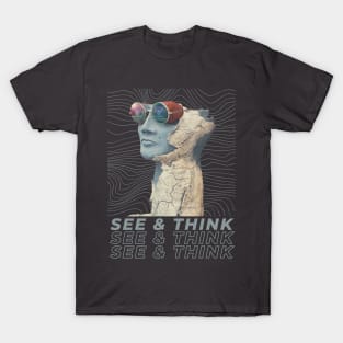 See and think T-Shirt